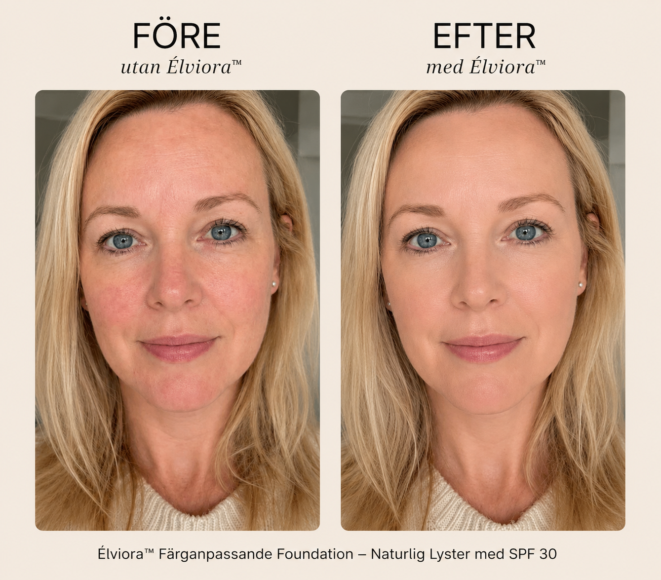 Élviora™ | Färganpassande Foundation Naturlig Lyster med SPF 30