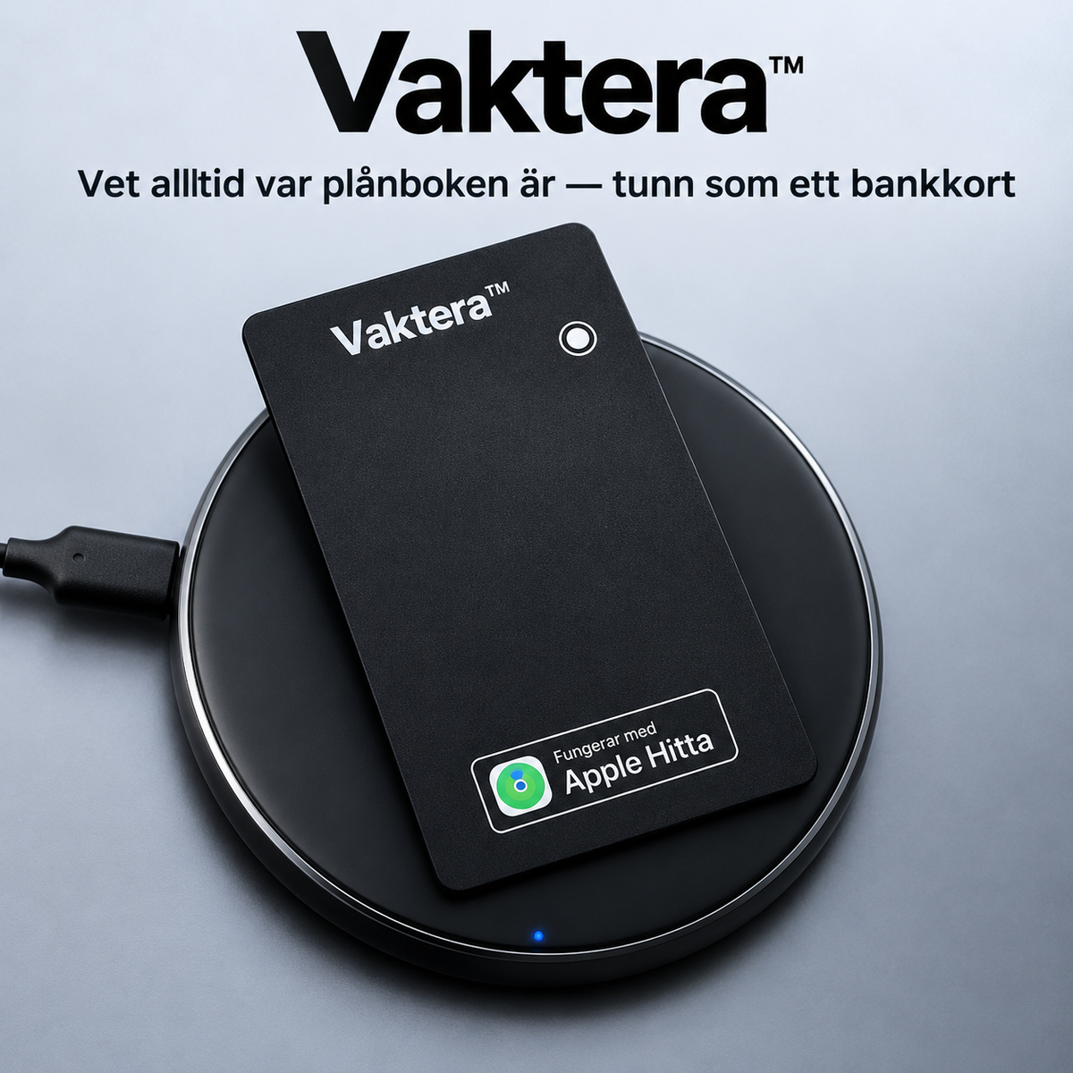 Vaktera™ | Vet alltid var plånboken är — tunn som ett bankkort